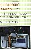 Electronic Brains: Stories from the Dawn of the Computer Age