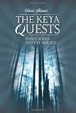 The Keya Quests: Three Souls Destiny Bound