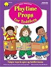 Playtime props for toddlers