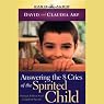 Answering the 8 Cries of the Spirited Child: Strong Children Need Strong Parents