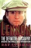 Lennon: The Definitive Biography (0060986085) by Coleman, Ray
