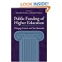 Public Funding of Higher Education: Changing Contexts and New Rationales