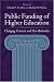 Book Public Funding of Higher Education: Changing Contexts and New Rationales