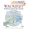 Wackiest White House Pets