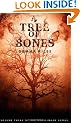 A Tree of Bones: Volume 3 of the Hexslinger Series
