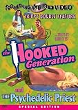 The Hooked Generation / The Psychedelic Priest