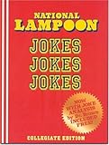 National Lampoon Jokes, Jokes, Jokes: Collegiate Edition (National Lampoon)