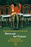 Burn-out bei Frauen: Über das Gefühl des Ausgebranntseins