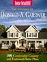 House Beautiful : The Designs of Donald A. Gardner Architects Inc : 101 Comfortable Country and Traditional House Plans