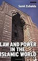 Law and Power in the Islamic World (Library of Modern Middle East Studies)