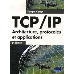 TCP/IP : Architecture, protocoles et applications