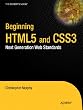 Beginning HTML5 and CSS3: Next Generation Web Standards