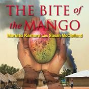 The Bite of the Mango | [Mariatu Kamara, Susan McClelland]