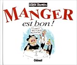 Manger est bon !