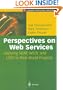 Perspectives on Web Services: Applying SOAP, WSDL and UDDI to Real-World Projects (Springer Professional Computing)