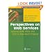 Perspectives on Web Services: Applying SOAP, WSDL and UDDI to Real-World Projects (Springer Professional Computing)