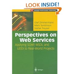 Perspectives on Web Services: Applying SOAP, WSDL and UDDI to Real-World Projects (Springer Professional Computing)