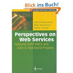 Perspectives on Web Services: Applying SOAP, WSDL and UDDI to Real-World Projects (Springer Professional Computing)
