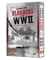 The History Channel's Great Blunders of WW II