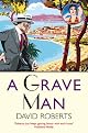 A Grave Man: A Murder Mystery Featuring Lord Edward Corinth and Verity Browne