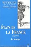 Revue Editions A&J Picard  / Etats de la France (1644-1789). La musique : les institutions et les hommes