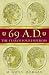 69 A.D.: The Year of Four Emperors: The Year of the Four Emperors