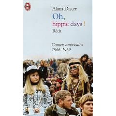 Oh, Hippie Days ! : Carnets am�ricains (1966-1969)
