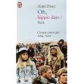 Oh, Hippie Days ! : Carnets am�ricains (1966-1969)