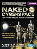 Naked in Cyberspace: How to Find Personal Information Online