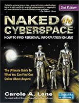 Naked in Cyberspace: How to Find Personal Information Online