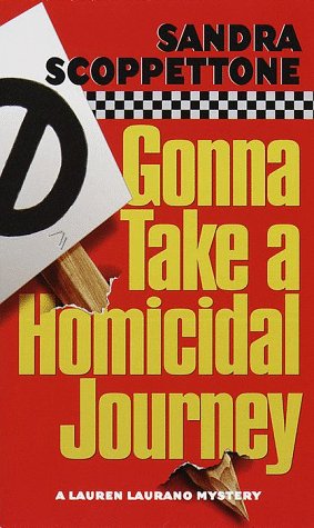 Gonna Take a Homicidal Journey (Lauren Laurano Mysteries)