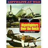 Nightfighters Over the Reich (Luftwaffe at War)von "Manfred Griehl"