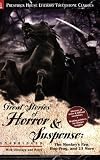 Great Stories of Horror and Suspense: The Monkey's Paw, Hop-Frog, and 13 More - Literary Touchstone Classic