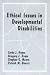 Books : Ethical Issues in Developmental Disabilities