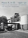 Produkt-Bild: Haus K. in O.  1930-32. Eine Villa von Martin Elsaesser f&uuml;r Philipp F. Reemtsma