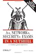 A+, Network+, Security+ Exams in a Nutshell: A Desktop Quick Reference (In a Nutshell (O'Reilly))