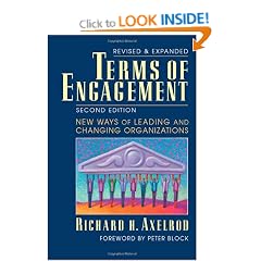 Terms of Engagement: New Ways of Leading and Changing Organizations