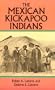 The Mexican Kickapoo Indians (Native American)