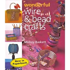 Wonderful Wire and Bead Crafts