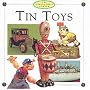 Tin Toys (The Collector's Corner)