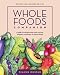 Book Whole Foods Companion: A Guide For Adventurous Cooks, Curious Shoppers, and lovers of natural foods