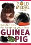 Guinea Pig: Gold Medal Guide