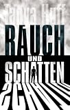 Rauch und Schatten - Tanya Huff