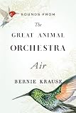 Sounds from The Great Animal Orchestra (Enhanced): Air