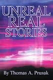Unreal Real Stories