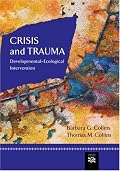 Crisis and Trauma: Developmental-ecological Intervention