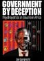 Government by Deception: Psychopolitics in Southern Africa