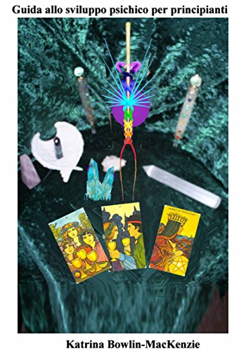 Guida allo sviluppo psichico per principianti (Italian Edition)