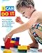 I Can Do it: Play-and-learn Activities to Help Your Child Discover the World the Montessori Way