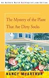 The Mystery of the Plant That Ate Dirty Socks
